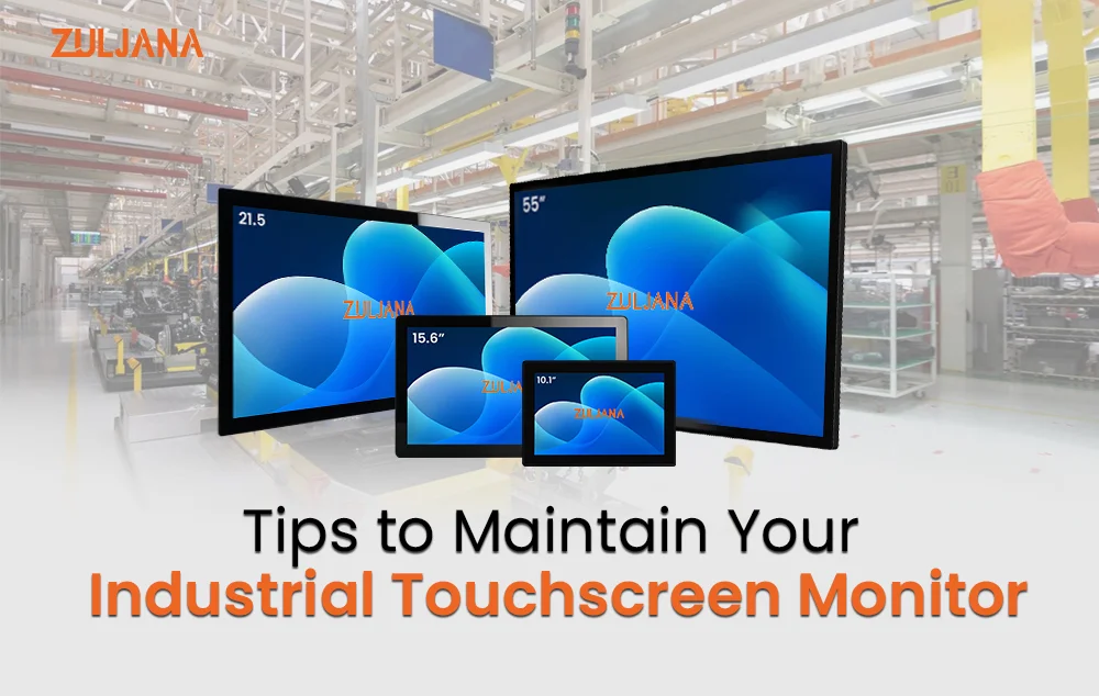 tips-to-maintain-your-industrial-touchscreen-monitor